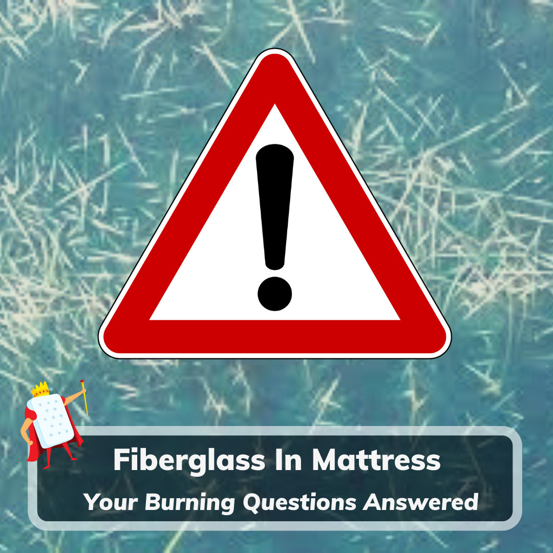 Fiberglass In Mattress- Feature Image