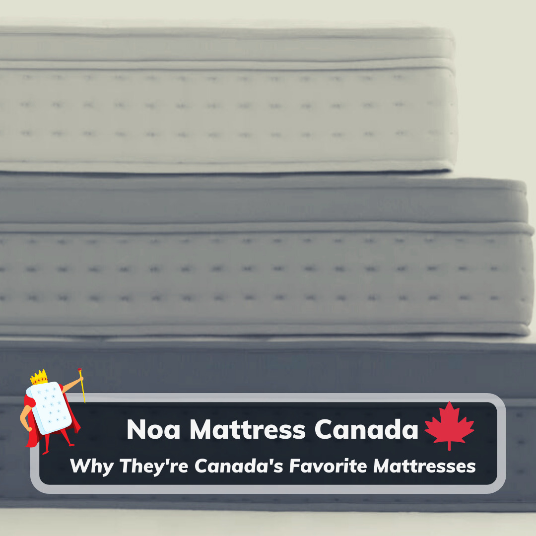 Noa Mattress Canada - Feature Image