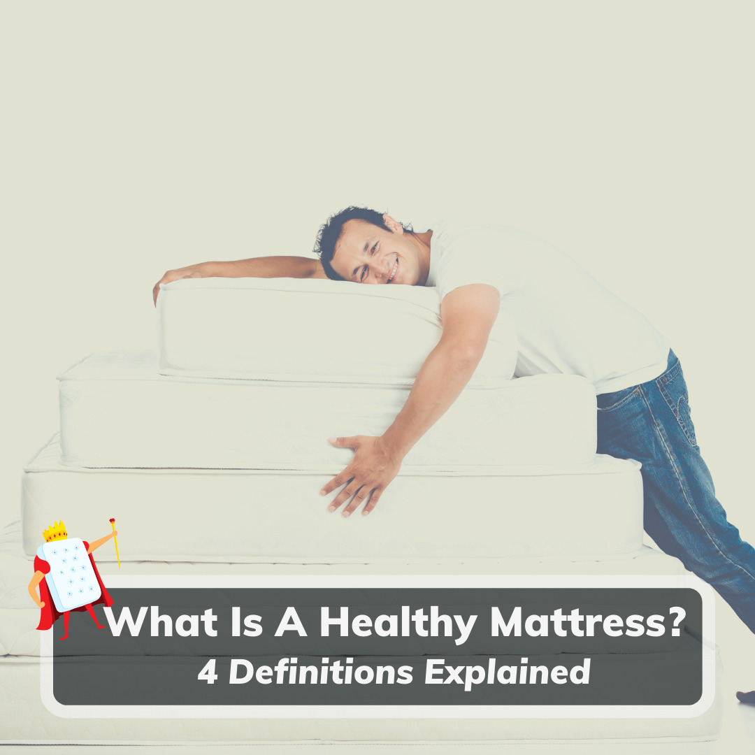 What Is A Healthy Mattress - Feature Image
